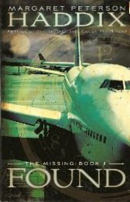 Found (The Missing, Book 1) 0545116457 Book Cover