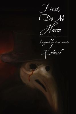 First, Do No Harm 1735408905 Book Cover