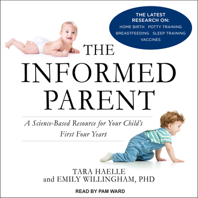 The Informed Parent: A Science-Based Resource f... 1541458311 Book Cover
