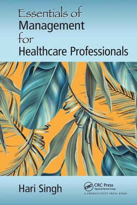 Essentials of Management for Healthcare Profess... 0367735407 Book Cover