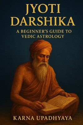Jyoti Darshika: Beginners Guide to Vedic Astrology B0F31G5MXK Book Cover