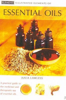 Illustrated Elements of Essential Oils 0007138520 Book Cover