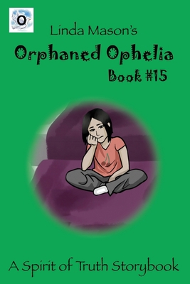 Orphaned Ophelia: Linda Mason's 1535604514 Book Cover