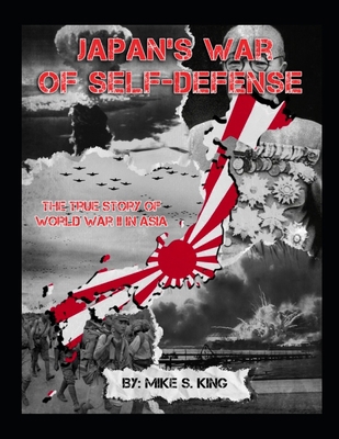 Japan's War of Self-Defense: The True Story of ...            Book Cover