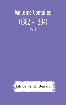 Melusine Compiled (1382 - 1384) by Jean d'Arras... 9354177948 Book Cover