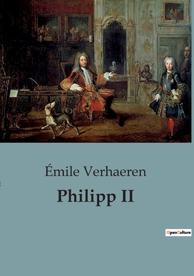 Philipp II [German] B0C9H6W414 Book Cover