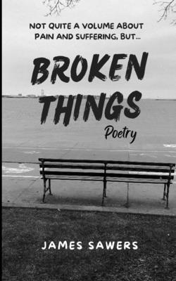 Broken Things: Poetry B0D267RBJC Book Cover