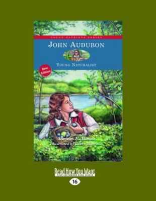 John Audubon: Young Naturalist [Large Print] 1458775534 Book Cover