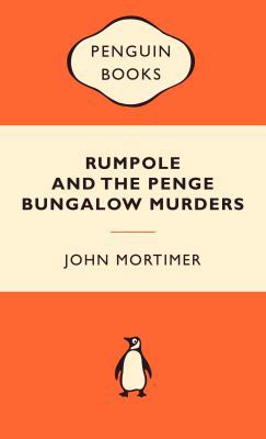 Rumpole and the Penge Bungalow Murders 0141037539 Book Cover