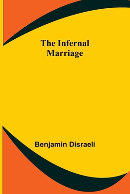 The Infernal Marriage 9356378592 Book Cover