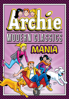 Archie: Modern Classics Mania 1645768813 Book Cover