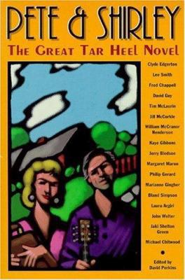 Pete and Shirley: The Great Tar Heel Novel 1878086499 Book Cover