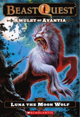 Amulet of Avantia: Luna the Moon Wolf 060623926X Book Cover