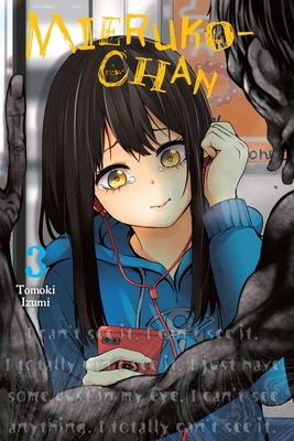 Mieruko-Chan, Vol. 3 1975324315 Book Cover