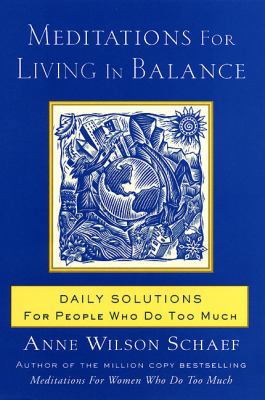 Meditations for Living in Balance: Daily Soluti... 0062516434 Book Cover