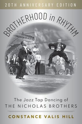 Brotherhood in Rhythm: The Jazz Tap Dancing of ... 0197523978 Book Cover