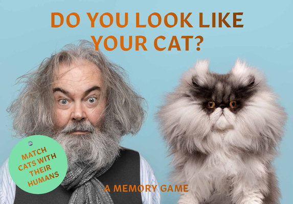 Do You Look Like Your Cat?: A Matching Memory Game 1786277034 Book Cover