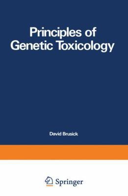 Principles of Genetic Toxicology 1461576636 Book Cover