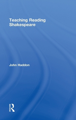 Teaching Reading Shakespeare 041547907X Book Cover