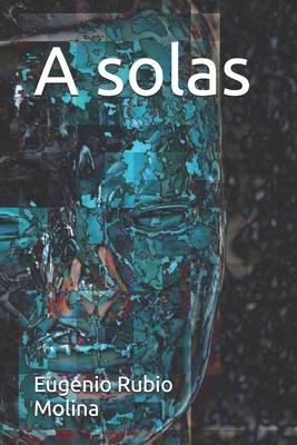 A solas [Spanish] 1674859252 Book Cover