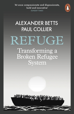 Refuge: Transforming a Broken Refugee System 0141984708 Book Cover