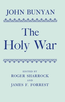 The Holy War: Made by Shaddai Upon Diabolus for... 0198118872 Book Cover