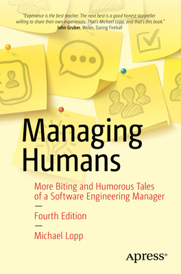 Managing Humans: More Biting and Humorous Tales... 1484271157 Book Cover