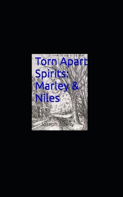 Torn Apart Spirits: Marley & Niles B0CZHD167N Book Cover
