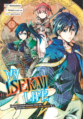 My Isekai Life 03: I Gained a Second Character ... 1646090993 Book Cover