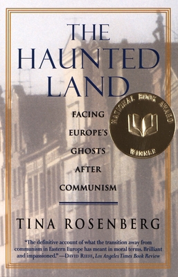 The Haunted Land: Facing Europe's Ghosts After ... 0679744991 Book Cover