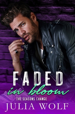 Faded in Bloom: A Rock Star Romance B0B3S2732L Book Cover