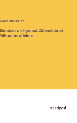 Die quinare und vigesimale Zählmethode bei Völk... [German] 3382602830 Book Cover