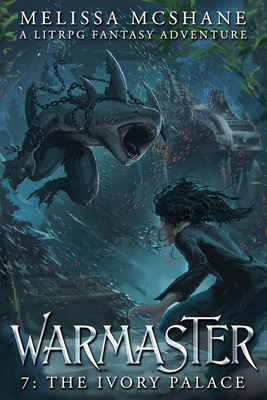 Warmaster 7: The Ivory Palace: A LitRPG Fantasy... 1964545161 Book Cover
