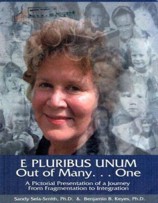 E Pluribus Unum: Out of Many... One: A Pictoria... 0970452578 Book Cover