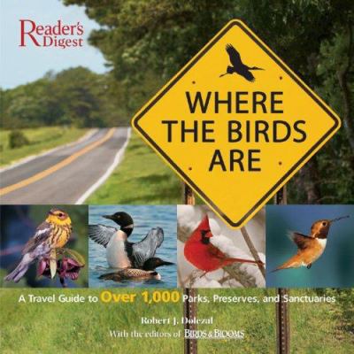 Where the Birds Are: A Travel Guide to Over 1,0... B00A6N4052 Book Cover