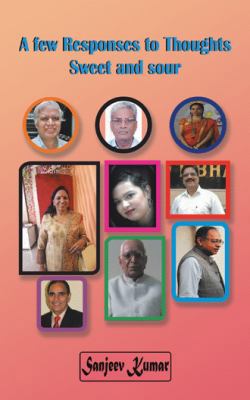 A Few Responses to Thoughts - Sweet and Sour 1482874636 Book Cover