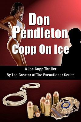 Copp on Ice, a Joe Copp Thriller: Joe Copp, Pri... 1453622535 Book Cover