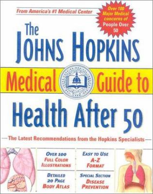 The Johns Hopkins Medical Guide to Health After 50 0929661737 Book Cover