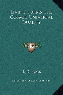 Living Forms The Cosmic Universal Duality 1169159516 Book Cover