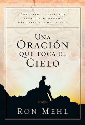 Una Oracion Que Toca Al Cielo (Spanish Edition) [Spanish] 0789911086 Book Cover