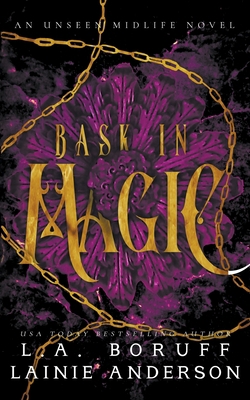 Bask In Magic B0C636MKW2 Book Cover