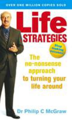 Life Strategies : Stop Making Excuses! - Do Wha... B007YTKPGY Book Cover