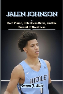 Jalen Johnson: Bold Vision, Relentless Drive, a...            Book Cover