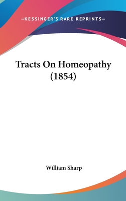 Tracts on Homeopathy (1854) 1120108209 Book Cover