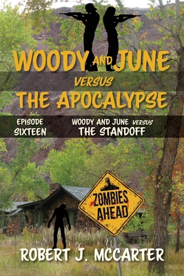 Woody and June versus the Standoff 1963354052 Book Cover
