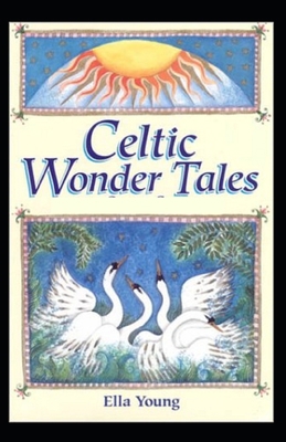 Celtic Wonder Tales: ( illustrated Edtion ) B08ZW2GJDZ Book Cover