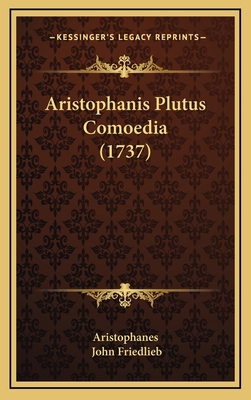Aristophanis Plutus Comoedia (1737) 1164691562 Book Cover