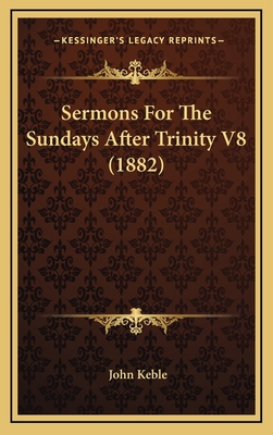 Sermons for the Sundays After Trinity V8 (1882) 1164442031 Book Cover