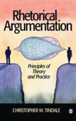 Rhetorical Argumentation: Principles of Theory ... 1412903998 Book Cover