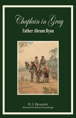Chaplain in Gray: Abram Ryan 0996998632 Book Cover